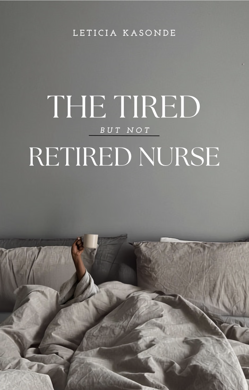 The Tired But Not Retired Nurse cover